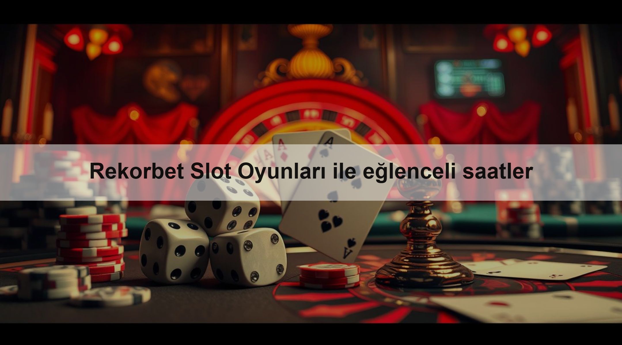 Rekorbet Slot Oyunları ile eğlenceli saatler