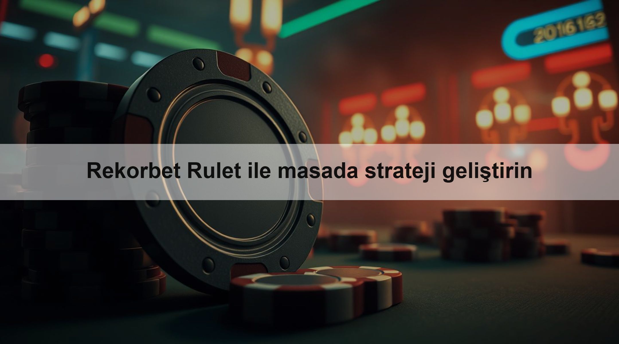 Rekorbet Rulet ile masada strateji geliştirin